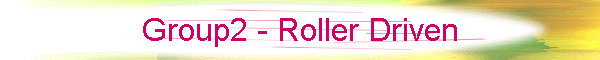 Group2 - Roller Driven