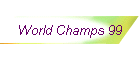World Champs 99